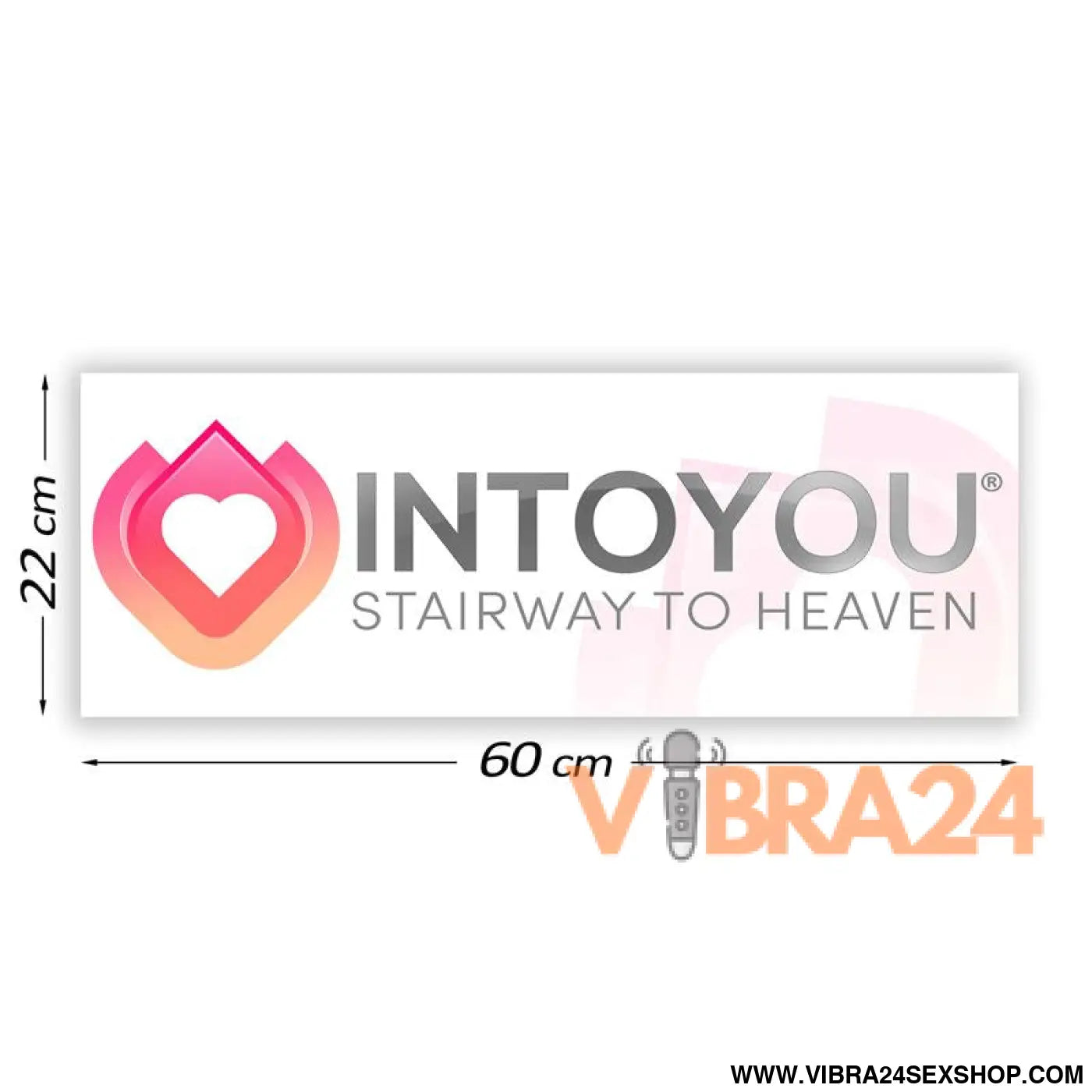Promotional Sign Intoyou 60 cm x 22
