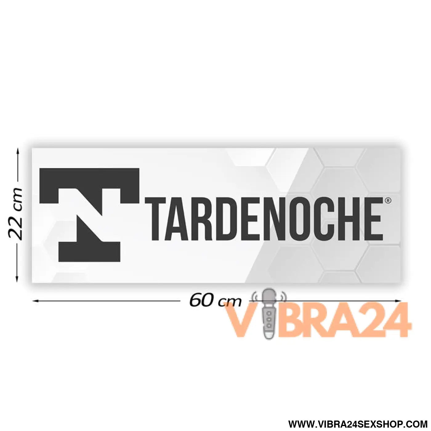 Promotional Sign Tardenoche 60 cm x 22